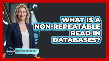 What Is A Non-Repeatable Read In Databases?