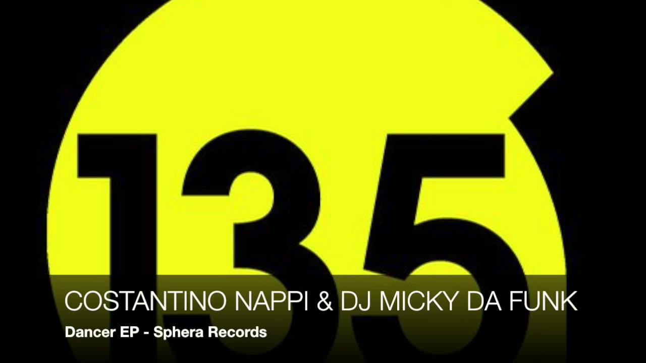 Costantino Nappi , Dj Micky Da Funk - Dancer Ep - Sphera Records