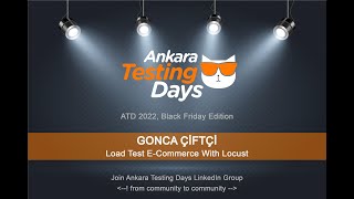 Gonca Çiftçi  - Load Test E-Commerce With Locust | ATD 2022