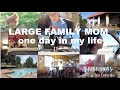 LARGE FAMILY MOM: One Day In My Life