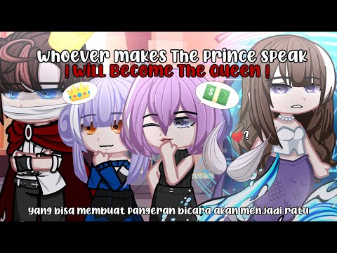 Yang Bisa Membuat Pangeran Berbicara Akan Menjadi Ratu || GCMM IDN/ENG || By : Fadlioffc14