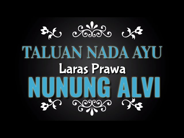 TETALU NADA AYU ( NUNUNG ALVI ) Laras prawa class=