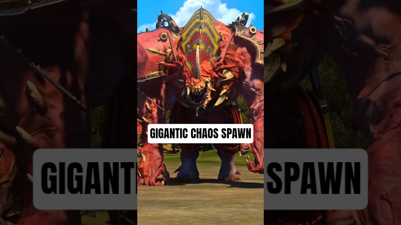 The Gigantic Chaos Spawn