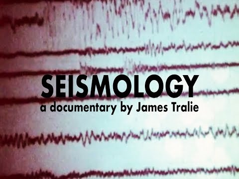 Seismology | A Documentary Film Directed by James Tralie