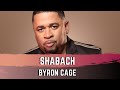 Shabach - Byron Cage