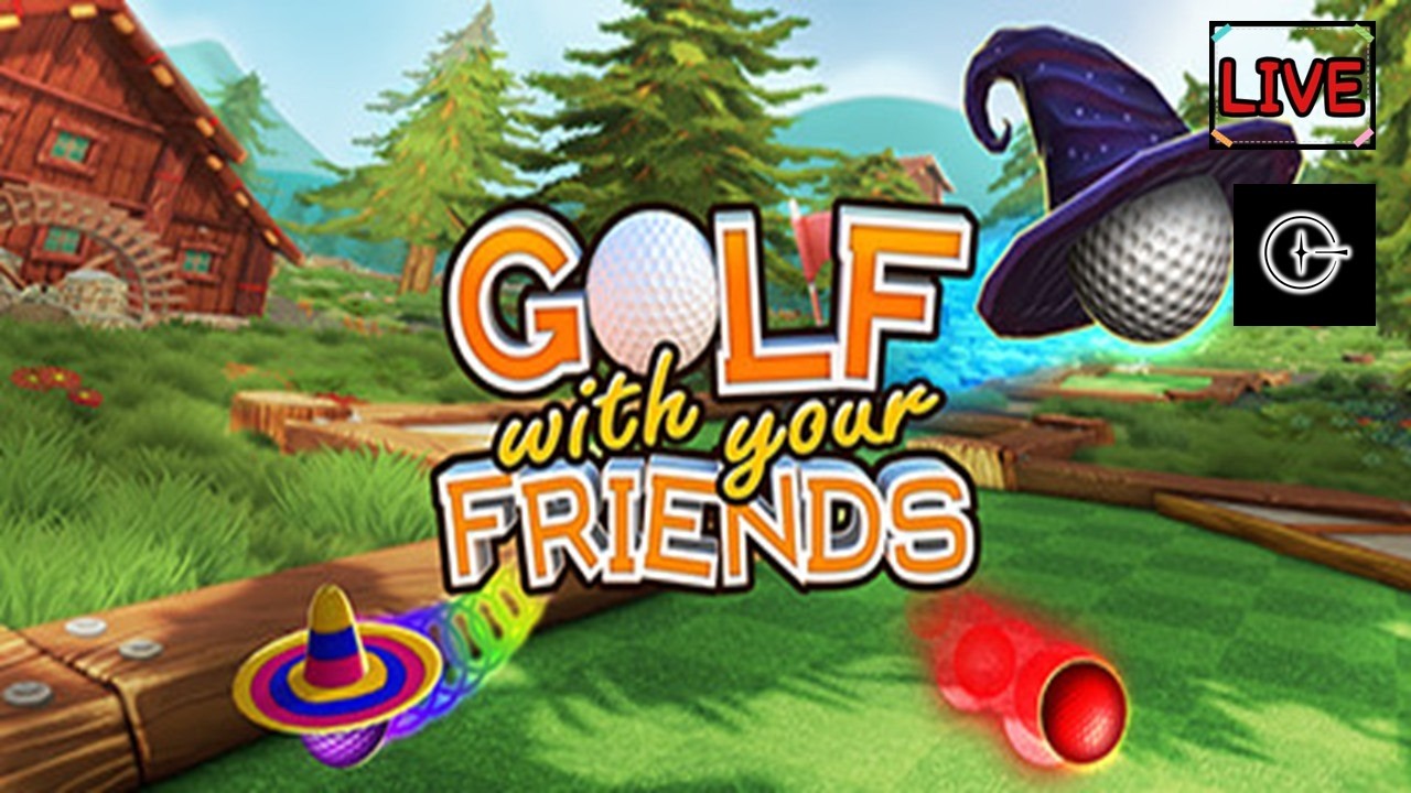 【LIVE】みんなでゴルゴルフ～Golf With Your Friends～【BHKGc】