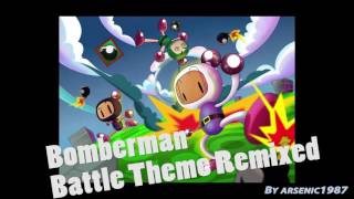 Bomberman battle theme remix - By Arsenic1987
