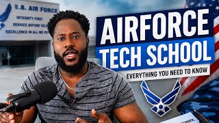 Airforce Tech School Full Breakdown