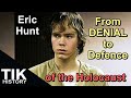 The Curious case of Former Holocaust Denier Eric Hunt