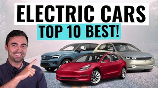 Top 10 BEST Electric Cars & SUVs For 2023 || Best Value AND Most Reliable