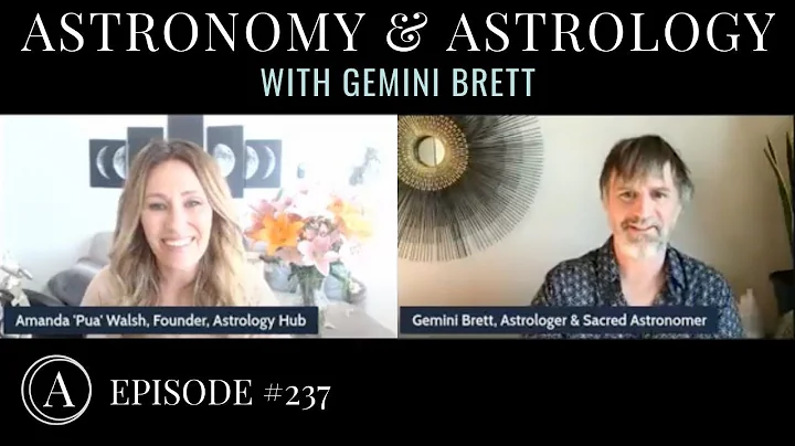 Astronomy and Astrology… are we getting back together? w/ Astrologer Gemini Brett