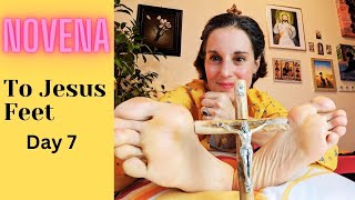Novena To Jesus Feet - Day 7