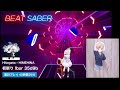 ◤ BEAT SABER ◢ Hitogata - HIMEHINA