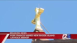 Pope Francis appoints new Catholic bishop in RI