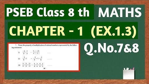 PSEB Class 8 maths Chapter 1 Exercise 1.3 Q.no.7 & 8 ll Pseb Class 8 maths
