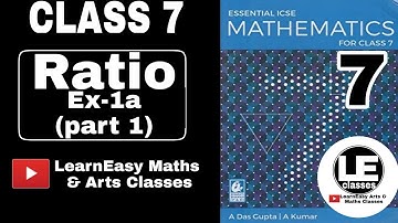 Ratio Ex-1a(part1) | Essential ICSE Mathematics for class 7 | A Das Gupta | A Kumar