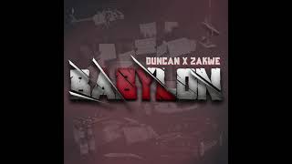 Duncan & Zakwe - Babylon official audio (Prod By KaliBeats)