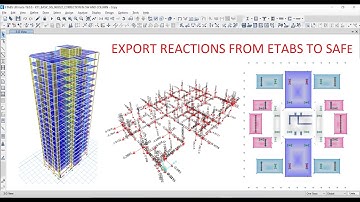EXPORT REACTIONS FROM ETABS TO SAFE-MAT/RAFT DESIGN COURSE