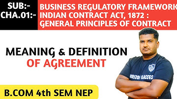 1.2 AGREEMENT MEANING & DEFINATION FOR B.COM 4th SEM NEP SYLLABUS | BUSINESS REGULATORY FRAMEWORK