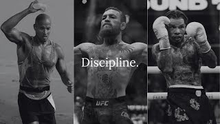 Discipline.