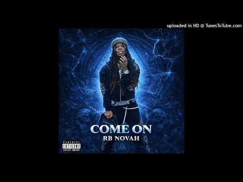 RB Novah - Come On (Official Audio)