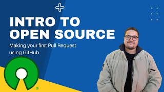 Intro to Open Source - Making your first Pull Request
