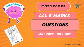 Edexcel IGCSE ICT | Edexcel IGCSE ICT ALL 8 Mark Questions Explanation | Paper 1