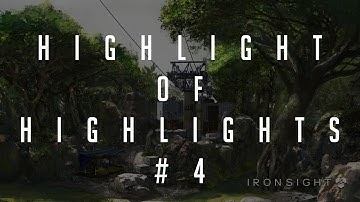 [IronSight] - Highlight of Highlights #4