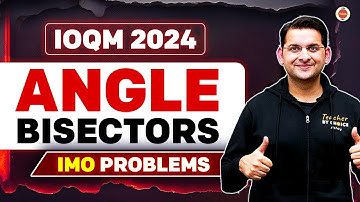 ANGLE BISECTORS | IOQM 2024 | Maths Olympiad Preparation | Abhay Sir | VOS