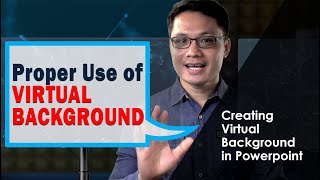 Generating Virtual Background In PowerPoint and Proper Use of Virtual Background