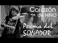 Corazón De Niño ❤ en VIOLÍN!!..Poema del Soñador (Camilo Ponce C.)