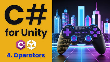 Essential Operators for Game Development | Learn C# for Unity
