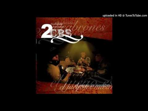 19 - 2 Cabrones - Dime lo que traigo - [El juego es nuestro]
