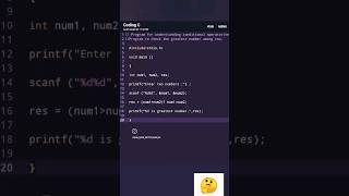 Program for understanding conditional operator(ternary operator) in C programming. #shorts #code