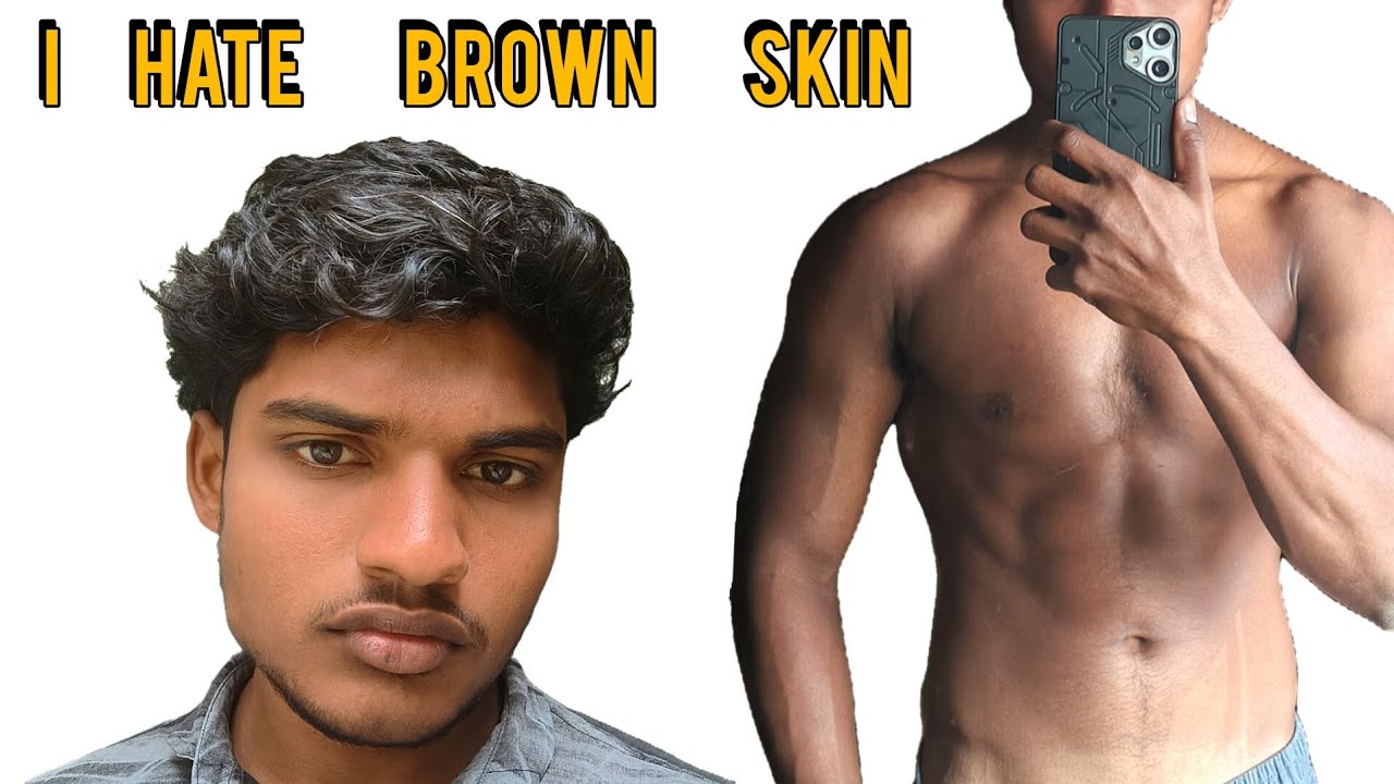 I hate brown skin as a tamil guy 