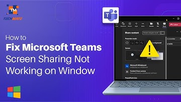 How to Fix Microsoft Teams Screen Sharing Not Working on Windows | Tech Mate