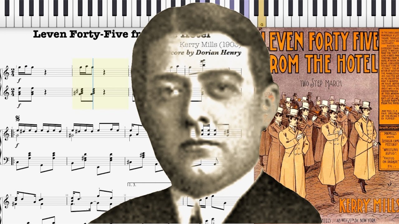 Leven Forty Five from the Hotel by Kerry Mills (1903, March piano)