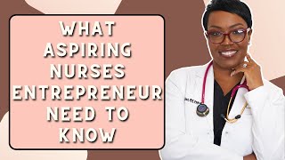 What Aspiring Nurse Entrepreneurs Need To Know screenshot 2