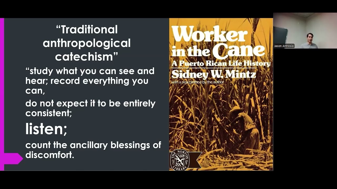Listen. Sidney Mintz's Catechism for Ethnographic Fieldwork in Anthropology