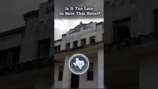 30 years abandoned, one last chance to save this Texas Landmark #oldbuildings #texas