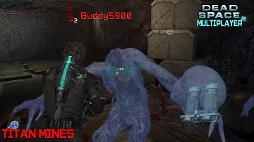 Dead Space 2 Multiplayer 2023 - Titan Mines