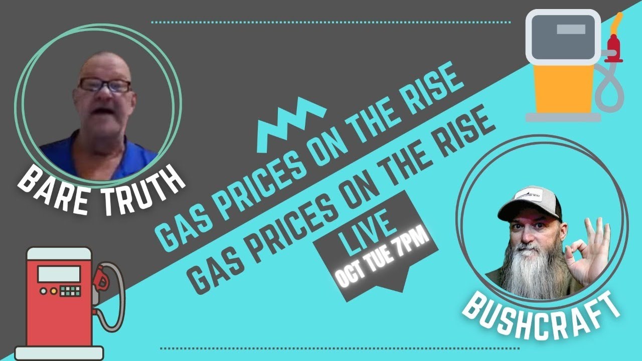 BUSHCRAFT & BARE TRUTH SHOW GAS PRICES ON THE RISE YouTube