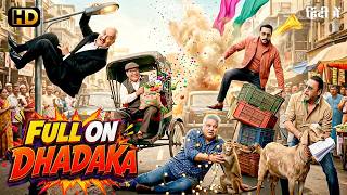 FULL ON DHADAKA' (HD) New Superhit Bollywood Romantic Comedy Movie | Anupam Kher, Satish Kaushik