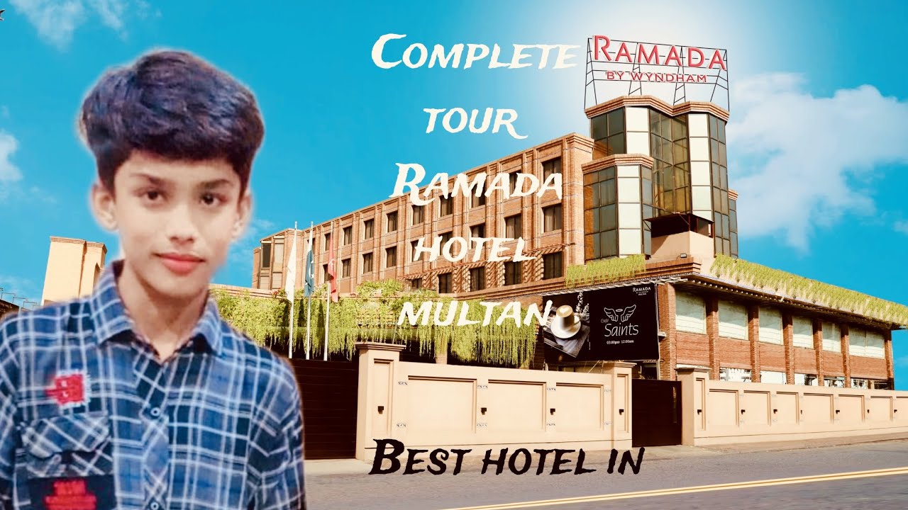 Ramada hotel multan | night dinner  With  charges, visit ramada hotel by Wyndham 🖤cafe saints