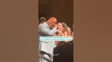 Dwayne Johnson breaks down in tears after 15min standing ovation #dwaynejohnson