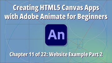 Creating HTML5 Canvas Apps with Adobe Animate for Beginners – Ch. 11 of 22: Website Example Part 2