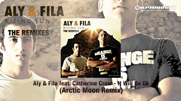 Aly & Fila feat. Catherine Crow - It Will Be Ok (A...