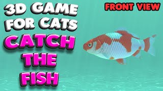 3D game for cats | CATCH THE FISH (front view) | 4K, 60 fps, stereo sound screenshot 3