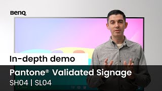 [Demo] Pantone® Validated Pro Signage SH04 | Pantone® Validated Signage SL04 | BenQ Education