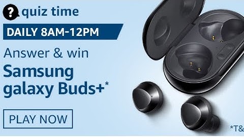 Amazon Quiz Answers Today | Win Samsung Galaxy Buds | 28 August 2020